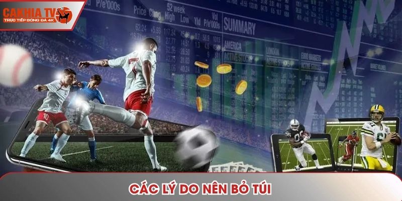 Các lý do nên bỏ túi