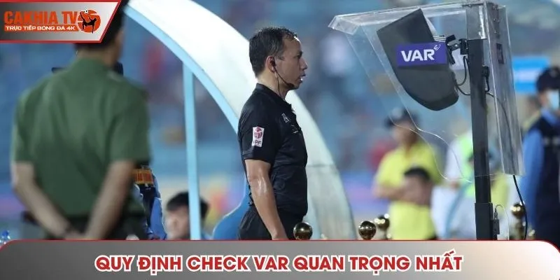 Quy định Check VAR quan trọng nhất